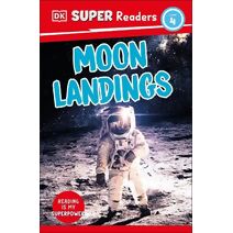 DK Super Readers Level 4 Moon Landings (DK Super Readers)