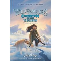Wild Rescuers: Expedition on the Tundra (Wild Rescuers)