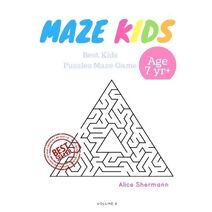 Kids Mazes Age 7+ (Kids Mazes Age 7+)