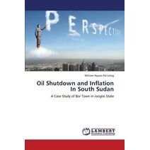 Oil Shutdown and Inflation In South Sudan