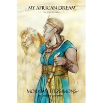 My African Dream: All Ages Colouring Book