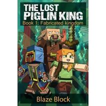 Lost Piglin King Book 1 (Lost Piglin King)