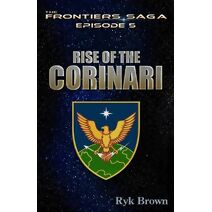 Ep.#5 - Rise of the Corinari