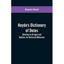 Haydn's dictionary of dates