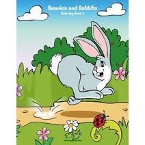 Bunnies and Rabbits Coloring Book 2 (Bunnies and Rabbits)