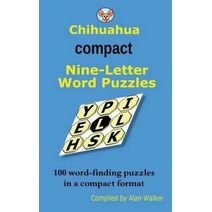 Chihuahua Compact Nine-Letter Word Puzzles
