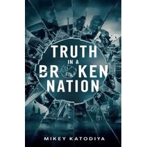 Truth in a Broken Nation (Mystery Files)