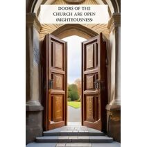 Doors Of The Church Are Open (Righteousness)