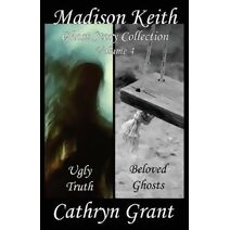 Madison Keith Ghost Story Collection Volume 4 (Suburban Noir Ghost Stories)