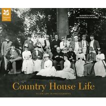 Country House Life (National Trust History & Heritage)