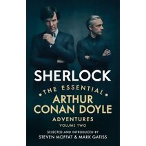 Sherlock: The Essential Arthur Conan Doyle Adventures Volume 2
