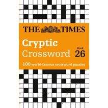 Times Cryptic Crossword Book 26 (Times Crosswords)