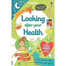 Looking After Your Health (Usborne Life Skills)