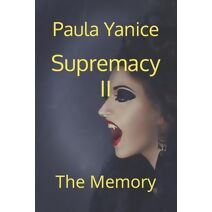Supremacy II (Supremacy, a History of the Order of the Specialists)