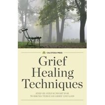 Grief Healing Techniques