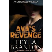 Ava's Revenge (An Unbounded Novella) (Unbounded)