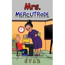 Mrs. Mercutrode