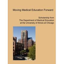 Moving Medical Education Forward