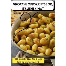 Gnocchi Oppskriftsbok, Italiensk Mat