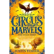 Gold Thief (Ned’s Circus of Marvels)