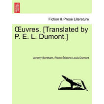 OEuvres. [Translated by P. E. L. Dumont.]