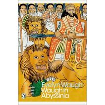 Waugh in Abyssinia (Penguin Modern Classics)