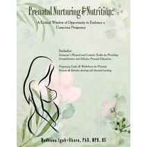Prenatal Nurturing & Nutrition