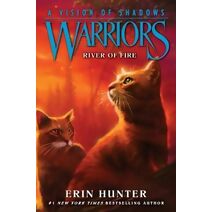 Warriors: A Vision of Shadows #5: River of Fire (Warriors: A Vision of Shadows)