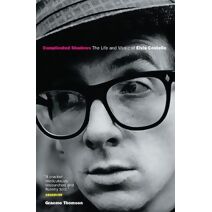 Complicated Shadows: The Life And Music Of Elvis Costello