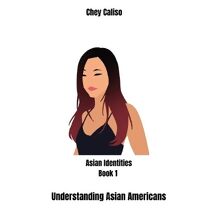 Understanding Asian Americans