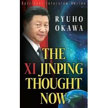 Xi Jinping Thought Now