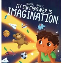 My Superpower Is Imagination