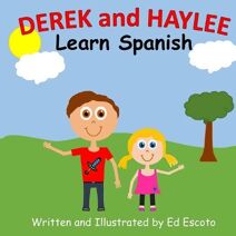 Derek and Haylee Learn Spanish (Derek and Haylee)