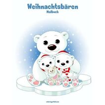 Malbuch mit Weihnachtsb�ren 1 (Weihnachtsb�ren)