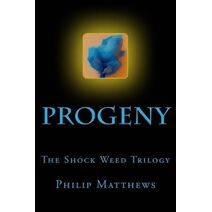 Progeny (Shock Weed Trilogy)