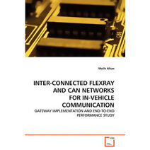 Inter-Connected Flexray and Can Networks for In-Vehicle Communication