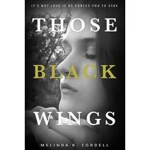 Those Black Wings