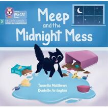 Meep and the Midnight Mess (Big Cat Phonics for Little Wandle Letters and Sounds Revised)