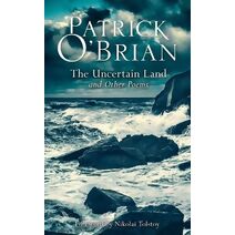 Uncertain Land and Other Poems