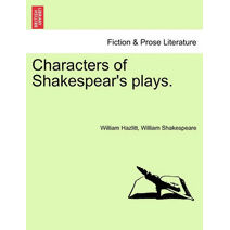 Characters of Shakespear's Plays.