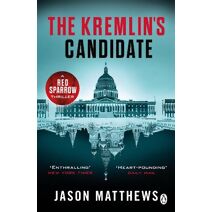 Kremlin's Candidate (Red Sparrow Trilogy)