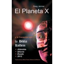 Planeta X y La Conexion Con La Biblia Kolbrin