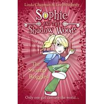 Swamp Boggles (Sophie and the Shadow Woods)