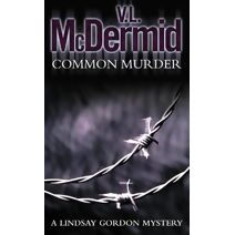 Common Murder (Lindsay Gordon Crime Series)