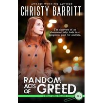 Random Acts of Greed (Holly Anna Paladin Mysteries)