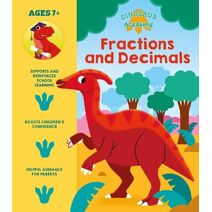 Dinosaur Academy: Fractions and Decimals (Dinosaur Academy)