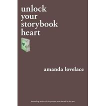 unlock your storybook heart (you are your own fairy tale)