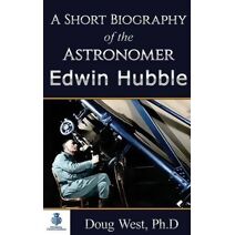 Short Biography of the Astronomer Edwin Hubble