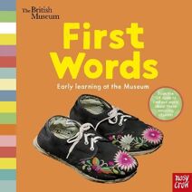 British Museum: First Words (Early Learning at the Museum)