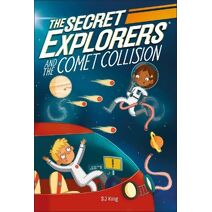 Secret Explorers and the Comet Collision (Secret Explorers)